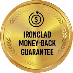 Gold badge with 'Ironclad Money-Back Guarantee' text and a money-back icon